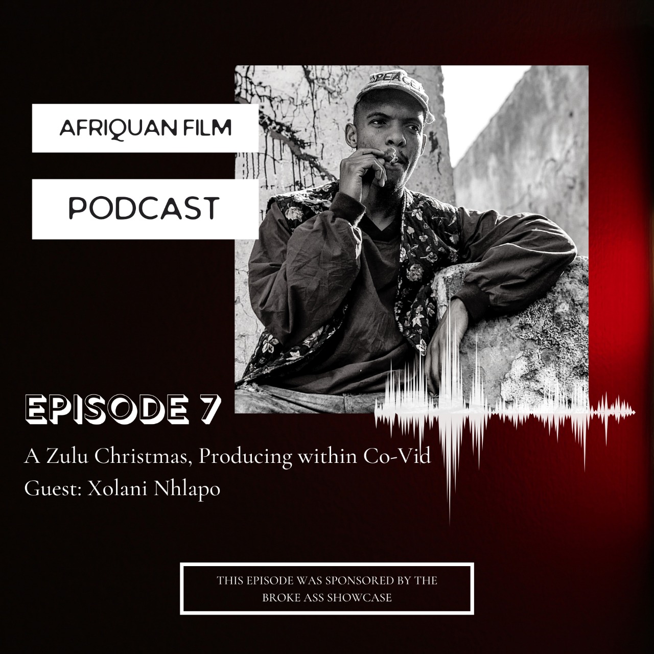 Afriquan Film Podcast S1E7 – Xolani Nhlapo